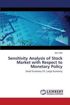 Paperback Sensitivity Analysis of Stock Market with Respect to Monetary Policy Book