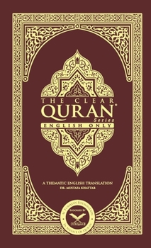 Hardcover The Clear Quran-English Only: A Thematic Translation Book