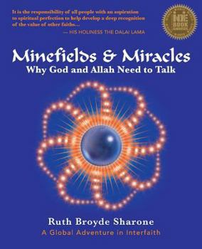 Paperback Minefields and Miracles: Why God and Allah Need to Talk Book