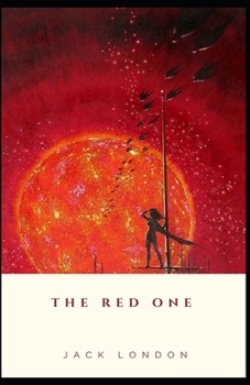 Paperback "The Red One Jack London" [Annotated]: (Classics, Literature, Action & Adventure) Book
