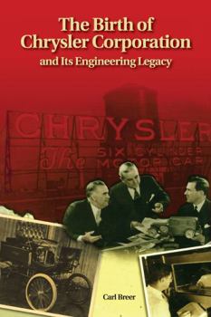Hardcover The Birth of Chrysler Corporation and Its Engineering Legacy Book
