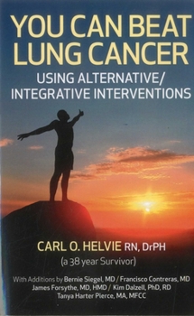 Paperback You Can Beat Lung Cancer: Using Alternative/Integrative Interventions Book