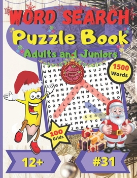 Word Search Puzzle Book Adults and Juniors #31: Christmas | 12+ | For Kids, Young Adults and Adults | Medium Difficulty | Large Print | Large Size | ... font | 100 big puzzles grids | 1500 words