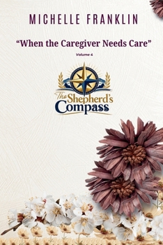 Paperback When the Caregiver Needs Care A Chaplain's Guide to Preventing Burnout Book