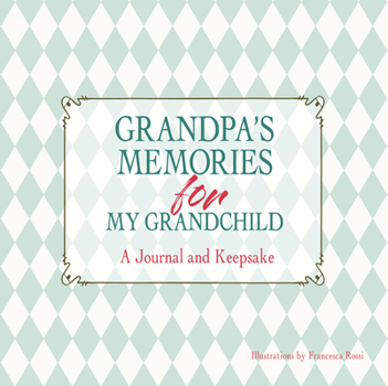 Hardcover Grandpa's Memories for My Grandchild: A Journal and Keepsake Book