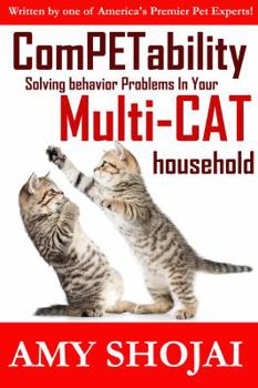 Paperback ComPETability: Solving Behavior Problems in Your Multi-Cat Household Book