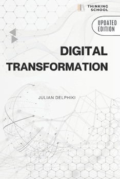Paperback Digital transformation in an ever-changing world: Digital transformation guidelines and how to create a digital marketing strategy Book