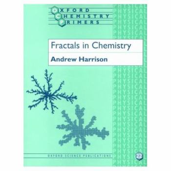 Paperback Fractals in Chemistry (Oxford Chemistry Primers) Book
