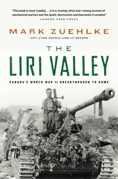 Paperback The Liri Valley: Canada's World War II Breakthrough to Rome Book