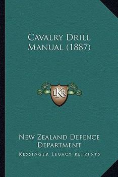 Paperback Cavalry Drill Manual (1887) Book