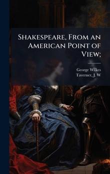 Hardcover Shakespeare, From an American Point of View; Book