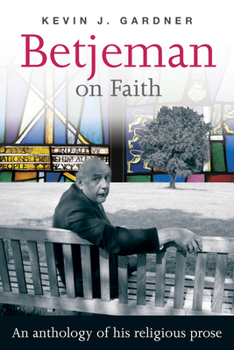 Paperback Betjeman on Faith: An Anthology of His Religious Prose Book