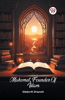 Paperback Mahomet, Founder Of Islam Book