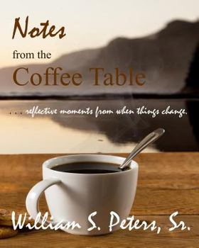 Paperback Notes from the Coffee Table: reflective moments from when things change Book