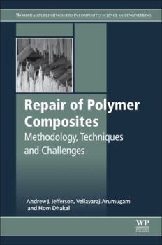 Paperback Repair of Polymer Composites: Methodology, Techniques, and Challenges Book