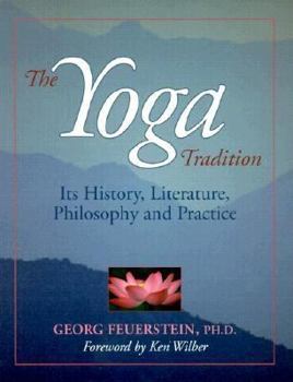 Paperback The Yoga Tradition: Its History, Literature, Philosophy and Practice Book