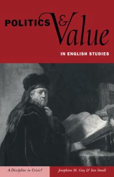 Paperback Politics and Value in English Studies: A Discipline in Crisis? Book