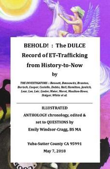 Paperback Behold!: the Dulce Record of ET-Trafficking: From History to Now Book