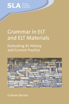 Hardcover Grammar in ELT and ELT Materials: Evaluating Its History and Current Practice Book