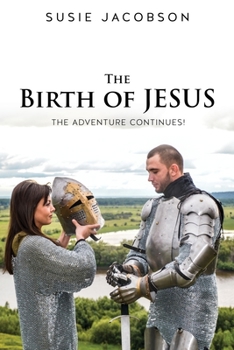 Paperback The Birth of JESUS the Adventure Continues! Book