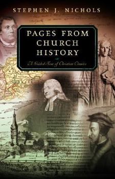 Paperback Pages from Church History: A Guided Tour of Christian Classics Book