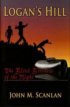 Hardcover Logans Hill: The Blood Brothers of the Night Book