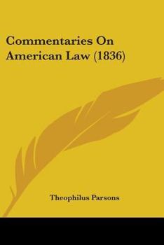 Paperback Commentaries On American Law (1836) Book