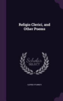 Hardcover Religio Clerici, and Other Poems Book