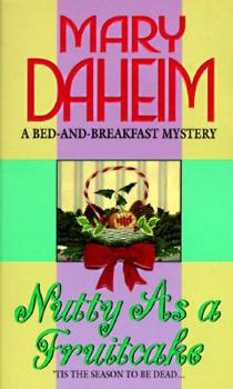 Nutty As a Fruitcake (Bed-and-Breakfast Mystery, Book 10) - Book #10 of the Bed-and-Breakfast Mysteries
