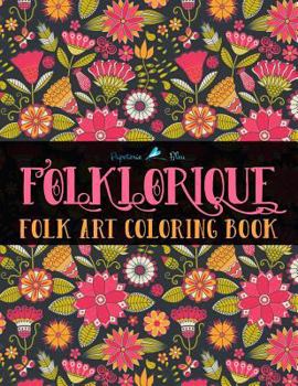 Paperback Folklorique: A Folk Art Coloring Book