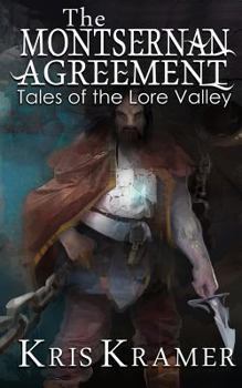 Paperback The Montsernan Agreement (Tales of the Lore Valley) Book