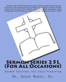 Paperback Sermon Series 25L (For All Occasions): Sermon Outlines For Easy Preaching Book