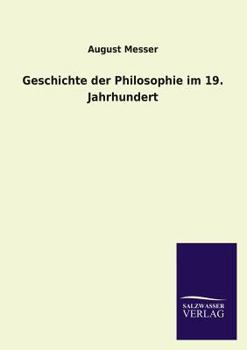 Paperback Geschichte Der Philosophie Im 19. Jahrhundert [German] Book