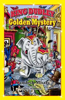 Paperback King Dudley and the Golden Mystery: Colored, 3rd Edition Book