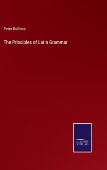 Hardcover The Principles of Latin Grammar Book