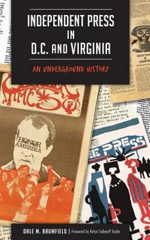 Hardcover Independent Press in D.C. and Virginia: An Underground History Book