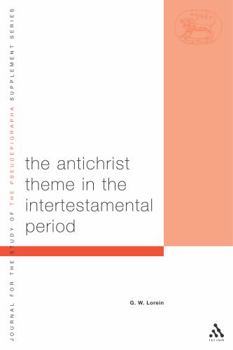 Paperback The Antichrist Theme in the Intertestamental Period Book