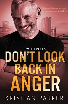 Don't Look Back in Anger - Book #3 of the Two Tribes