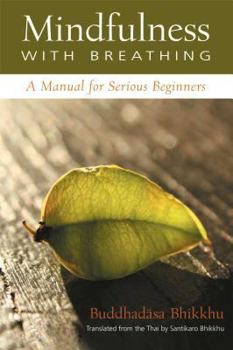Paperback Mindfulness with Breathing: A Manual for Serious Beginners Book