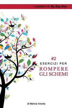 Paperback Esercizi per rompere gli schemi [Italian] Book