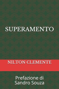 Paperback Superamento: Prefazione di Sandro Souza [Italian] Book