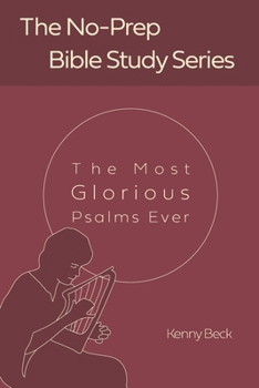 Paperback The Most Glorious Psalms Ever Book