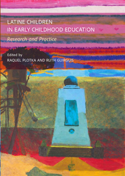 Hardcover Latine Children in Early Childhood Education: Research and Practice Book