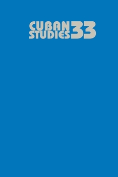 Paperback Cuban Studies 33: Volume 33 Book