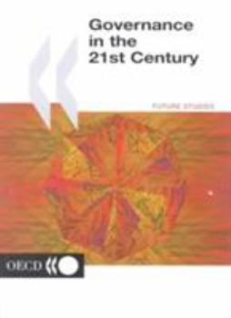 Governance in the 21st Century (Oecd Future Studies)