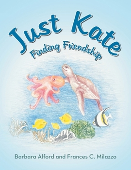 Paperback Just Kate: Finding Friendship Book