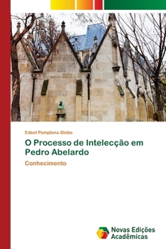 Paperback O Processo de Intelecção em Pedro Abelardo [Portuguese] Book