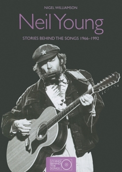 Paperback Neil Young: Stories Behind the Songs 1966-1992 Book