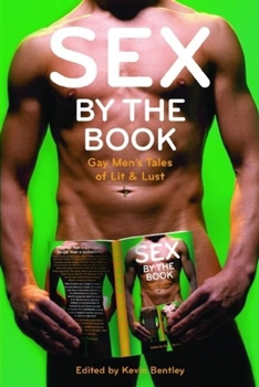 Paperback Sex by the Book: Gay Men's Tales of Lit and Lust Book