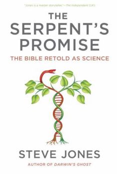 Hardcover The Serpent's Promise: The Bible Retold as Science Book